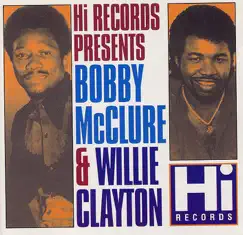 Bobby McClure & Willie Clayton by Willie Clayton & Bobby McClure album reviews, ratings, credits