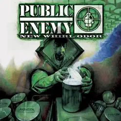 New Whirl Odor - Public Enemy