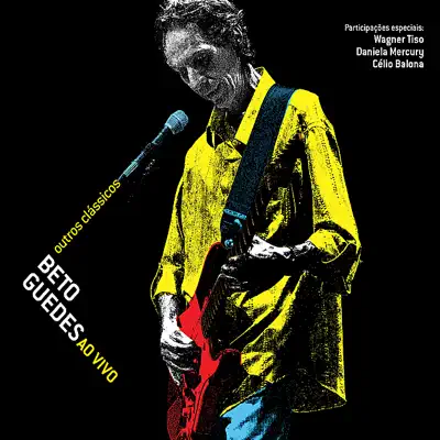 Outros Clássicos - Beto Guedes Outros Clássicos - Beto Guedes