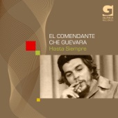 El Comendante Che Guevara - Hasta Siempre artwork