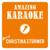 Best of Christina Stürmer (Karaoke) - Amazing Karaoke