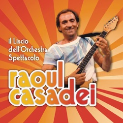 Orchestra Spettacolo Raoul Casadei - Tavola grande