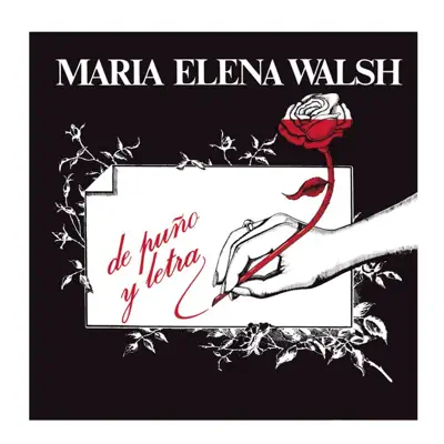 De Puño y Letra - María Elena Walsh