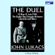 John Lukacs - The Duel: The 80-Day Struggle Between Churchill and Hitler (Unabridged)