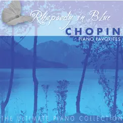 The Ulimate Piano Collection - Chopin: Piano Favorites by Various Artists album reviews, ratings, credits