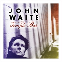 Singles in waite me JOHN WAITE, The Common Man