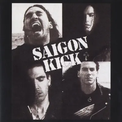 Saigon Kick - Saigon Kick Saigon Kick - Saigon Kick