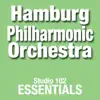 Stream & download Hamburg Philharmonic Orchestra: Studio 102 Essentials - EP