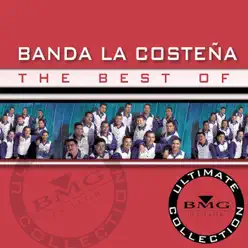 The Best of - Ultimate Collection: Banda La Costeña - Banda La Costeña
