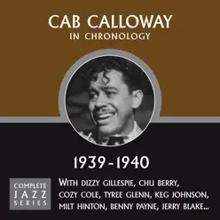 Complete Jazz Series 1939 - 1940 - Cab Calloway