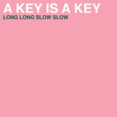 Long Long Slow Slow