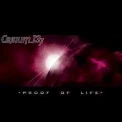 Proof of Life by Cesium_137 album reviews, ratings, credits