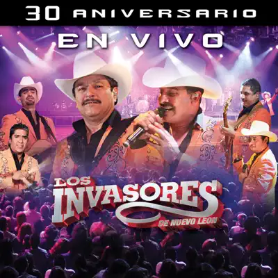 30 Aniversario En Vivo (Live) - Los Invasores de Nuevo León