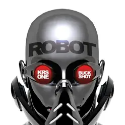Robot (Produced By Havoc of Mobb Deep) - Single - KRS One Robot (Produced By Havoc of Mobb Deep) - Single - KRS One