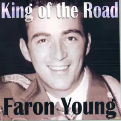 King of the Road - Faron Young
