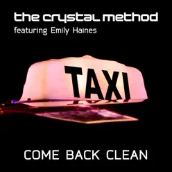 Come Back Clean - The Crystal Method