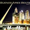 Stream & download Buenos Aires Beats, Vol. 1 (Mixed By Heatbeat)