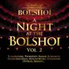 Stream & download A Night At the Bolshoï, Vol. 2