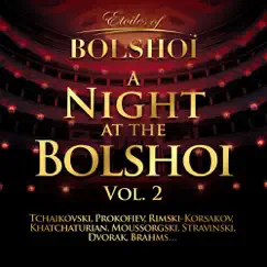 A Night At the Bolshoï, Vol. 2 by Orchestra of the Bolshoi Theatre album reviews, ratings, credits