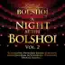 A Night At the Bolshoï, Vol. 2 album cover