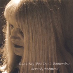 Beverly Bremers - Don't Say You Don't Remember (Re-Recorded)
