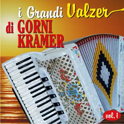 I Grandi Valzer di Gorni Kramer vol.1 - Gorni Kramer I Grandi Valzer di Gorni Kramer vol.1 - Gorni Kramer