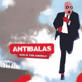 Antibalas - Who Is This America Dem Speak of Today?