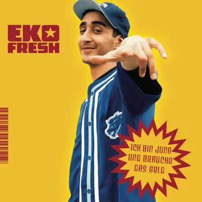 Ich bin jung und brauche das Geld - Eko Fresh