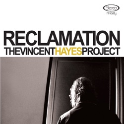 The Vincent Hayes Project - Sticky Thigh Jive