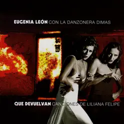 Que Devuelvan (feat. La Danzonera Dimas) - Eugenia León