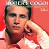 Robert Cogoi : Mes premiers grands succès, vol. 2, 2005