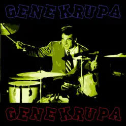 Gene Krupa - Gene Krupa Gene Krupa - Gene Krupa