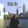 Only Me album lyrics, reviews, download