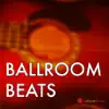 Stream & download Ballroom Beats