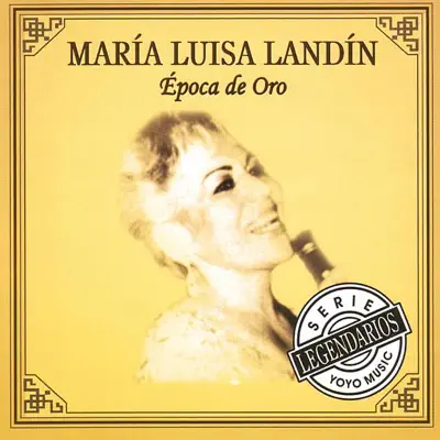 Época e Oro - María Luisa Landín Época e Oro - María Luisa Landín