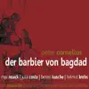 Stream & download Cornelius: Der Barbier Von Baghdad