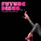 FUTURE DISCO - VOL 2 cover art