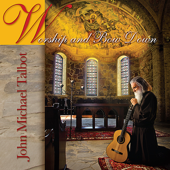 Worship and Bow Down - John Michael Talbot