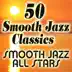 50 Smooth Jazz Classics album cover