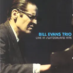 Live In Switzerland 1975 - Bill Evans