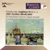 Tchaikovsky: Symphony No. 4 in F Minor, 1812 Overture & Marche Slave album lyrics, reviews, download