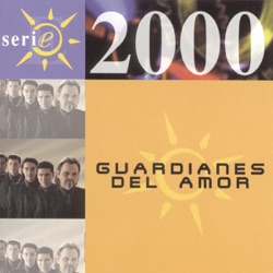 Guardianes del Amor - Y Volveré