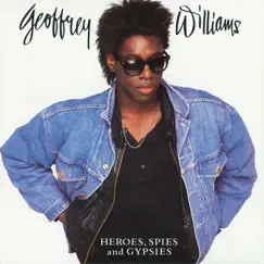 Heroes, Spies & Gypsies by Geoffrey Williams album reviews, ratings, credits