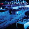 CLC Worship - Agnus Dei/Holy, Holy, Holy