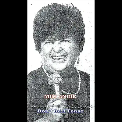 Don't Be a Tease - Single - Miss Angie