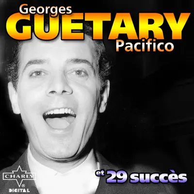 Pacifico et 29 Succès - Georges Guétary