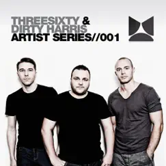 Artist Series Volume 1 - EP by ThreeSixty & Dirty Harris album reviews, ratings, credits