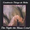 The Night the Moon Cried