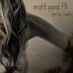 Spring Fools - EP - Matt Pond PA