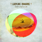 Love and So On - EP - Ladylike Dragons